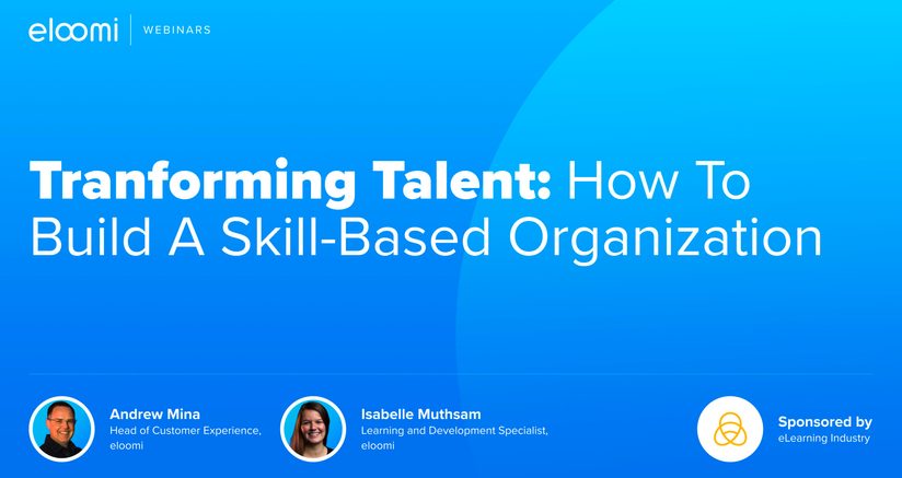 Transforming talent: how to build a skills based organization