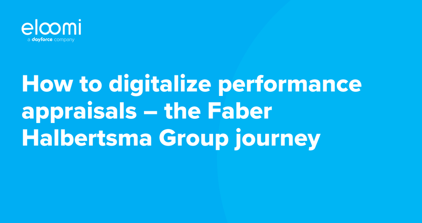 How to digitalize performance appraisals – the Faber Halbertsma Group journey