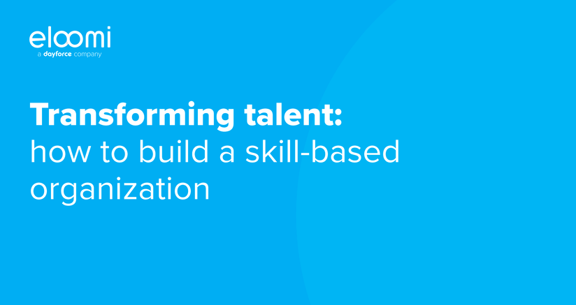 Transforming talent_ how to build a skill-based organization